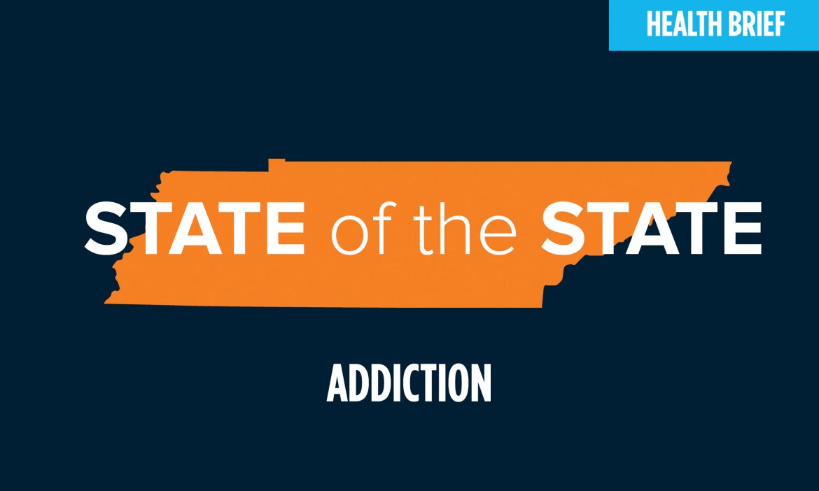 outline of state of tennessee in orange with words overlaid: state of the state addiction